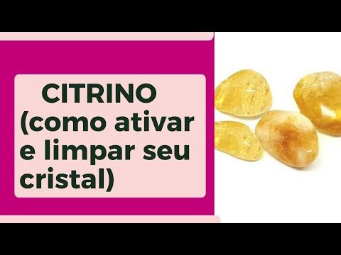 Como Limpar e Energizar Citrino Eficazmente