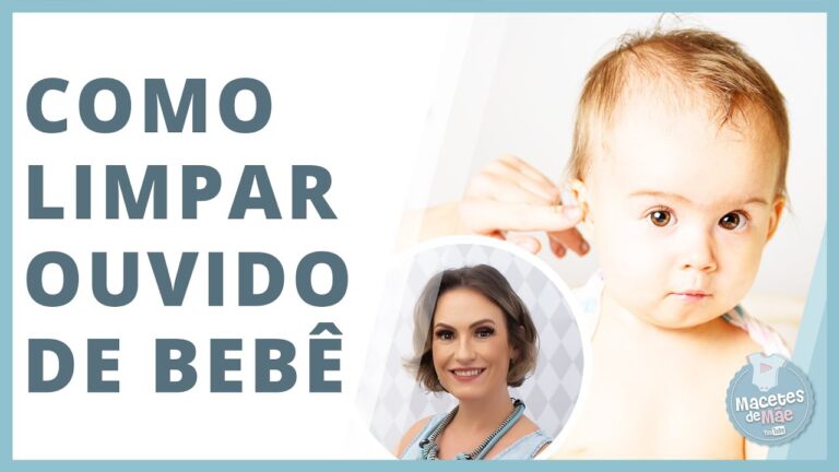 Como Limpar os Ouvidos de um Bebê de Forma Segura