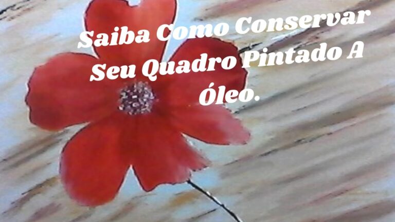 Guia Prático para Limpar Pinturas a Óleo