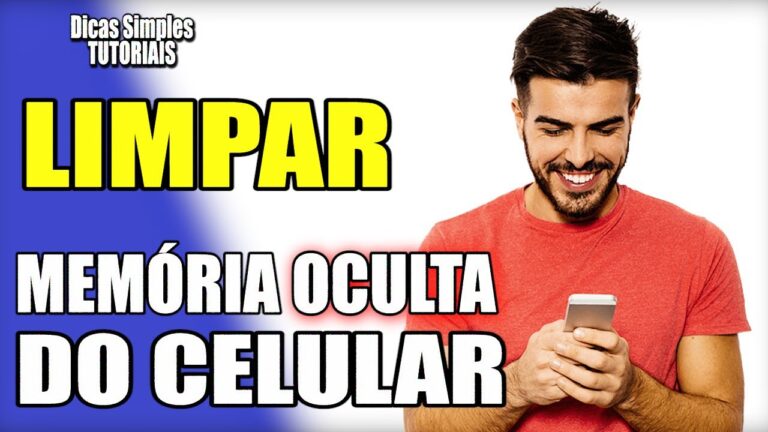 Dicas Eficazes para Limpar a Memória do Celular Android