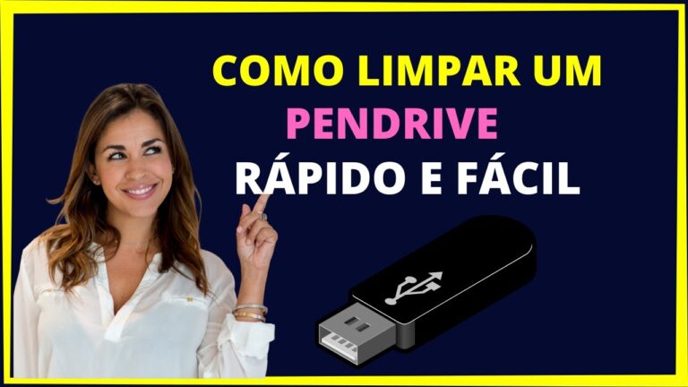 Guia Prático: Como Limpar a Pen Drive de Forma Eficiente