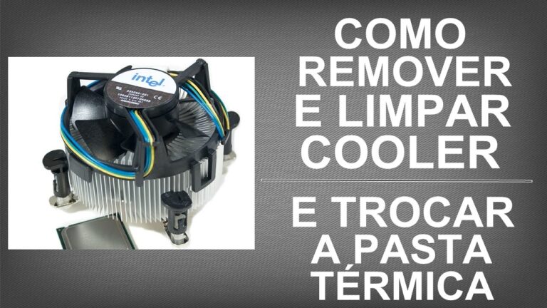 Guia Prático: Como Limpar o Cooler e Aplicar Pasta Térmica