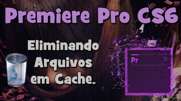 Como Limpar o Cache do Premiere de Forma Eficiente