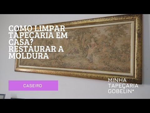 Como Limpar Tapeçaria Gobelin de Forma Eficiente