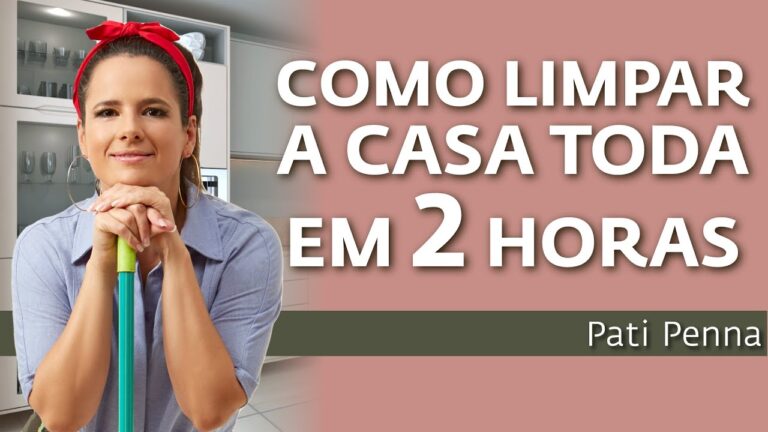 Limpeza Eficiente: Como Organizar Sua Casa em 2 Horas