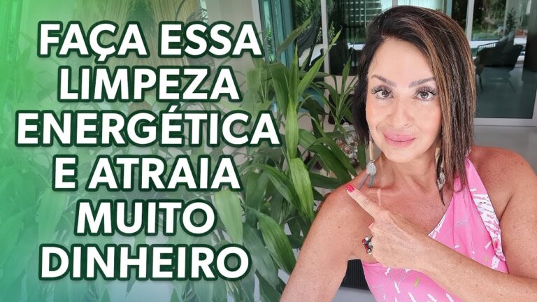 Energizando e Limpando Dinheiro: Técnicas Eficazes